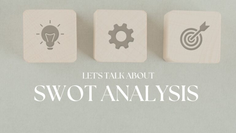 So, what is SWOT analysis?